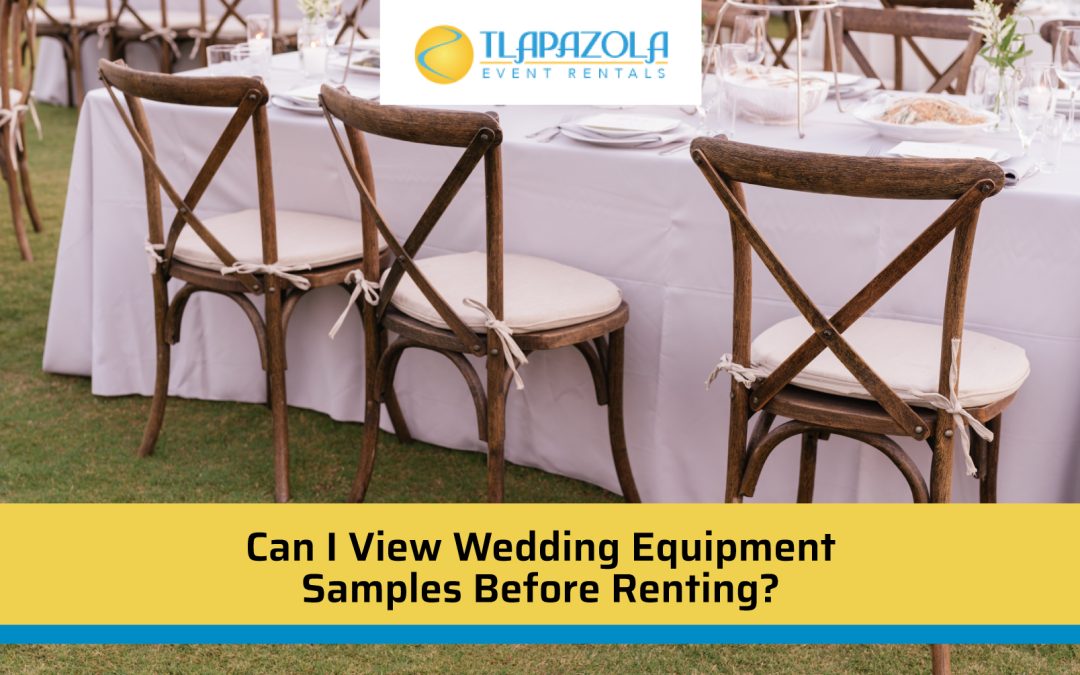 Can I View Wedding Equipment Samples Before Renting