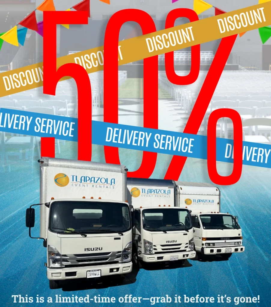 Tlapazola Event Rentals promotion offering 50% discount on delivery for party event equipment rentals in Los Angeles.
